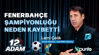 Fenerbahçe şampiyonluğu neden kaybetti.