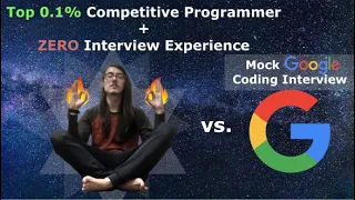 Top Competitive Programmer vs. Google Coding Interview