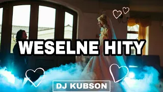 ❤WESELNE HITY W REMIXACH❤MUZA DO AUTA I NA IMPREZĘ ❤DJ KUBSON🔥😍❤️