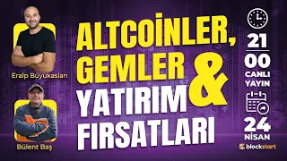 Altcoin Piyasasını ve GEM Projelerdeki Son Durumu @Bulent_Bas_ ile konuşuyoruz