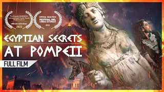 Egyptian Secrets Of Pompeii (FULL DOCUMENTARY) Did Ancient Egyptians Live At Pompeii?