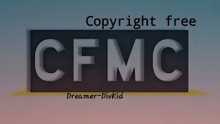 dreamer- divkid ||No copyright free music ||♪cfmc- copyright free music company.