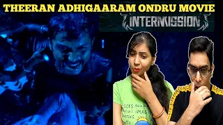 Theeran Adhigaaram Ondru Movie Interval Scene Reaction | Karthi | RakulPreet | Cine Entertainment