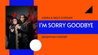 I'M SORRY GOODBYE - MELLY GOESLAW ft JUDIKA || KONSER ARGENTIUM 25 TAHUN [KONSERANS]