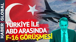 MİÇOTAKİS DİKEN ÜSTÜNDE! Türkiye ile ABD Arasında Çok Önemli F-16 Görüşmesi