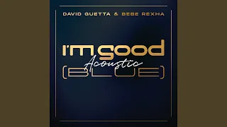 I'm Good (Blue) (Acoustic)