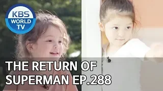 The Return of Superman | 슈퍼맨이 돌아왔다 - Ep.288 : Fly to Your World [ENG/IND/2019.08.04]