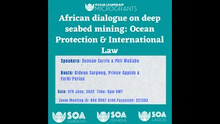 Maiden African dialogue on deep seabed mining: Ocean protection & International law.