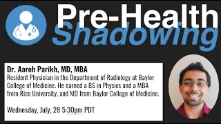 127 - Radiology- Dr. Aaroh Parikh | Virtual Pre-Health Shadowing Session