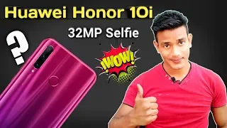 Huawei Honor 10i: Specifications, Features and Price in India - 32MP Selfie Powered Phone 🔥