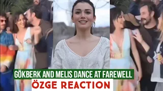Gökberk demirci and Melis Dance at Farewell Party !Özge yagiz Reaction