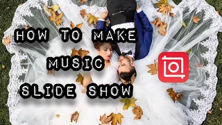 How To Make Music Slide Show (Inshot Tutorial)