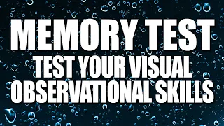 Memory Test | Test Your Visual Observational Skills | 10 Minute Memory Game for fun |