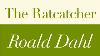 Roald Dahl | The Ratcatcher - Full audiobook with text (AudioEbook)