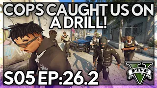Episode 26.2: Cops Caught Us On A Drill! | GTA RP | Grizzley World Whitelist