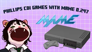 how to run phillips cdi games with mame 0.247 (september 2022)