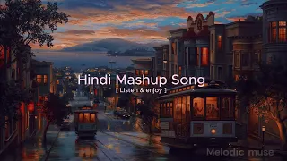 Evening Hindi Mashup __ Hindi Mashup Song __ After Rain Song __ ⛈️⛈️🌃🌃#DRIVEWITHAMIT