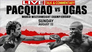 PACQUIAO VS UGAS LIVE FULL FIGHTS COMMENTARY AND REACTION!