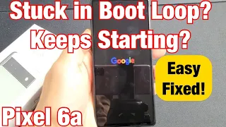 Pixel 6a: Stuck in Boot Loop? Keeps Restarting Over & Over? FIXED!