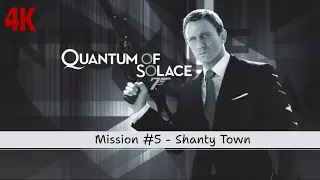 007: Quantum of Solace - Walkthrough Part 5 - Mission 5: Shanty Town