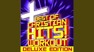 God’s Not Dead (Like a Lion) (Workout Mix + 140 BPM)