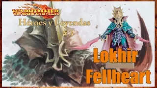 #3 Héroes y Leyendas: Lokhir Fellheart. Warhammer Fantasy en Español