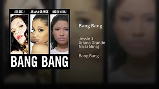 Jessie J, Ariana Grande & Nicki Minaj - Bang Bang (Audio)