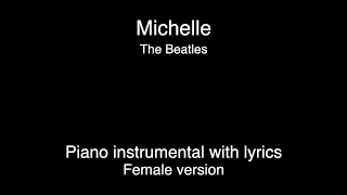 Michelle - The Beatles (piano KARAOKE FEMALE version)