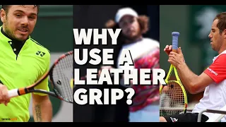 Why use a leather grip? And why not?