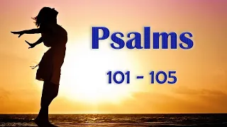 Psalms (Audio Bible): Psalm 101, Psalm 102, Psalm 103, Psalm 104, Psalm 105 - Popular Verses Quotes