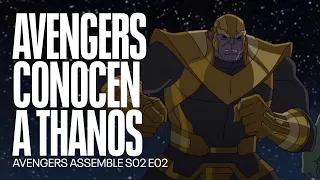 Los Avengers conoocoen a Thanos | Avengers Assemble