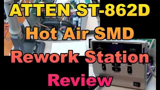 ATTEN ST 862D Hot Air Station Review