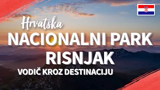 NP Risnjak | Hrvatska | Vodič Kroz Destinaciju