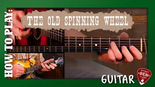 Guitar Lesson: The Old Spinning Wheel