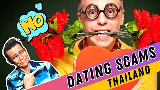 The Shocking Truth: Romance Scams in Thailand - How To Spot and Avoid Thai Dating Scams