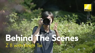 Behind The Scenes: Z 8 with Andri Tei