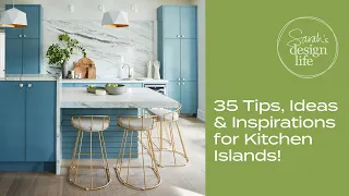 35 Tips, Ideas & Inspirations for Kitchen Islands!