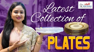 Latest Collection of Plates || Shiv Home World || Hyderabad