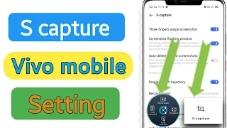 Vivo mobile s capture setting | s-capture vivo setting
