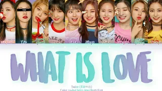 TWICE (트와이스) ↱ WHAT IS LOVE ↰ 10 members ver. (Karaoke) [Color coded lyrics Han|Rom|Eng]