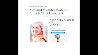 Awe and Wonder Podcast AAC &AT S5 E2 Vision: Amanda Soper