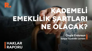 Torba yasada kademeli emeklilik yer alacak mı? #CANLI