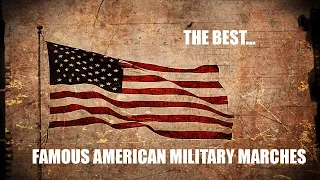 The Greatest American Military Marches