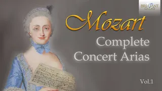Mozart Complete Concert Arias Vol.1