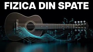 Fizica Din Spatele Instrumentelor Muzicale