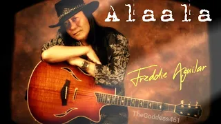 ALAALA by Freddie Aguilar with lyrics (English Translation by TheGoddess461