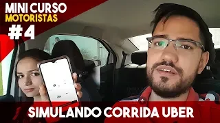 SIMULANDO CORRIDA UBER PARA INICIANTES - MINI CURSO PARA MOTORISTAS DE APLICATIVOS