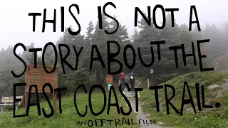 This Is Not A Story About The East Coast Trail.