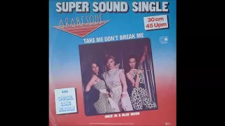 ARABESQUE - TAKE ME DON'T BREAK ME (aus dem Jahr 1980) MAXI-VERSION