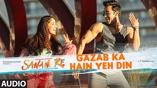 'GAZAB KA HAIN YEH DIN' Full Song (AUDIO)| SANAM RE | Pulkit Samrat, Yami Gautam, Divya khosla Kumar